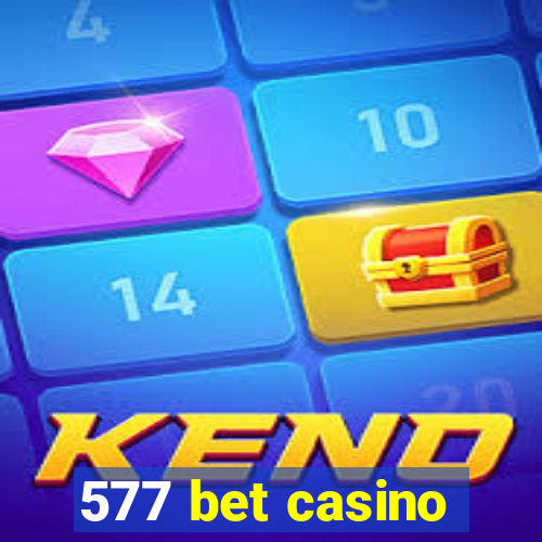 577 bet casino